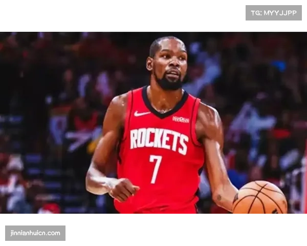 杜兰特加盟火箭后球队战绩攀升 但关键时刻表现仍需改善